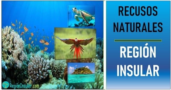 recursos naturales de Colombia Region Insular